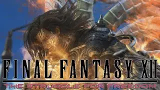 Final Fantasy XII: Struggle for Freedom - Final Boss/Ending