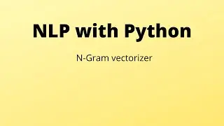 N-Gram vectorizer