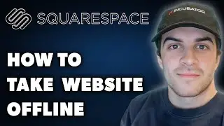 How to Take Squarespace Website Offline (Full 2024 Guide)