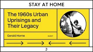 Gerald Horne on the 1960s Urban Uprisings and Their Legacy