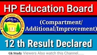 HP Education Board 12th (Compartment/Additional/Improvement) Exam Results Declared, June-2019 #Aky24