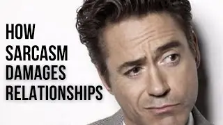 10 reasons why sarcasm is damaging to relationships #thinkbigger #selfimprovement  #relationships