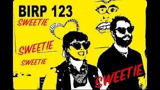 BIRP TV #8 - Show & Tell with Sweetie