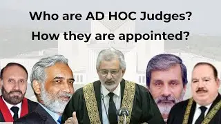 Ad Hoc Judge of Supreme Court of Pakistan | Article 182 | How many judges worked as Ad Hoc Judge