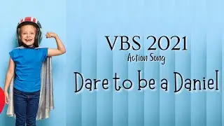 Dare to be a Daniel | VBS 2021 | Action Song | HOREB Prayer House