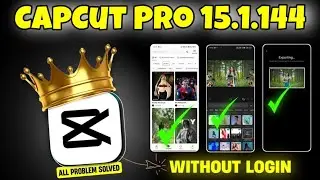 Capcut Pro 15.1.1 Update | All problem solved | No Login Problem, No İnternet connection problem 😱
