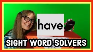 Sight Word Have | Learn To Spell The High Frequency Word Have | The Have Sight Word Song