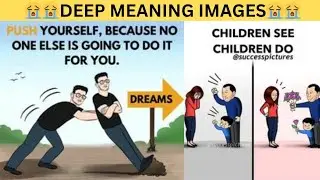 Top 40 Motivational Pictures With Deep Meaning | Ane Paktre Million Word Cataracts