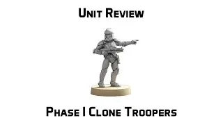 Phase I Clone Trooper Unit Review (Update 2021)