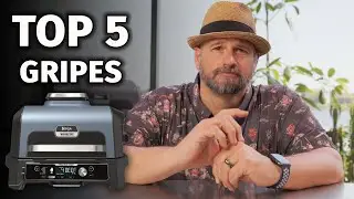 Dad's Top 5 Gripes about the Ninja Wooodfire Grill...