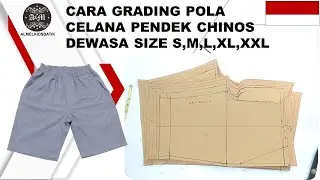 HOW TO GRADING ADULT CHINOS SHORT PATTERN SIZE S.M.L.XL.XXL