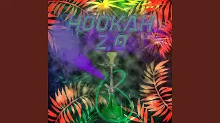 Hookah 2.0