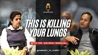 Air Pollution vs Smoking: Lung Disease, Vaping Truth & WHO Warning | With Dr. Gaurav Singhal