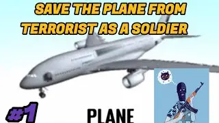 SAVE THE PLANE FROM TERRORIST//PROTECT BITCH 2
