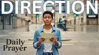 A Daily Prayer for Direction in Uncertainty 🙏🕊️