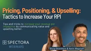 Pricing, Positioning, & Upselling: Tactics to Increase Your Home Inspection  Revenue Per Inspection