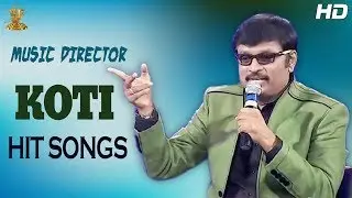 Music Director Koti All Time Hit Songs | Koti Hit Songs | Suresh Productions Music