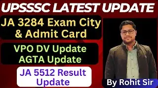 UPSSSC Latest Update | Junior Assistant 3284 Exam city | AGTA, VPO DV Update | JA 5512 Result Update