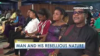 MAN AND HIS REBELLIOUS NATURE!!!   Anne Sermon SCOAN