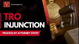 Адвокат Стив® объясняет процесс получения TRO и судебного запрета