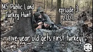 5 Year Old Gets First Turkey on a MS Public Land Hunt