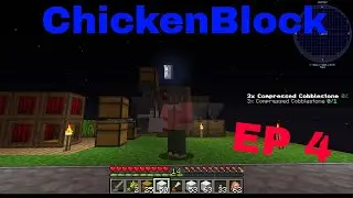 Let's Play Modded Minecraft Chicken Block (not DRP's) EP 4