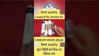 Ro service kit || Lexpure ro service kit || Lexpure clasic pluse