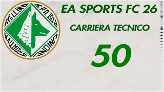 FUOCHI D'ARTIFICIO - EA Sports FC 26 - Carriera Tecnico #50