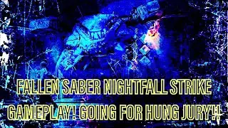 FIRST ATTEMPT TO GET THE HUNG JURY SR4 NIGHTFALL REWARD! | Destiny 2 Fallen Saber Nightfall Gameplay
