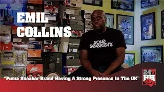 Emil Collins -  Puma Sneaker Brand Having A Strong Presence In The UK (247HH Exclusive)