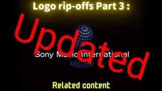 Logo Rip offs (Part 3): 2001 Sony Music International related content Updated.