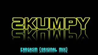 Skumpy  - Eargasm (Original Mix)