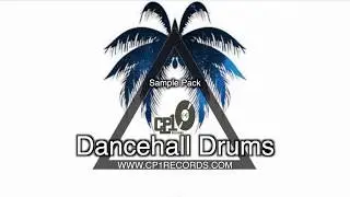 Dancehall Instrumental 2019 - Dancehall Drums - Sample Pack 2018 _ CP1 RECORDS