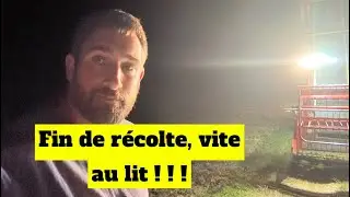 Plus de 40 heures de r&eacute;colte depuis hier matin, il est temps d&rsquo;aller dormir 😴