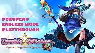 Trouble Witches FINAL! Episode 01 Daughters of Amalgam &ndash; Peropero Endless Playmode