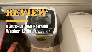 BLACK+DECKER 1.7 Cu. Ft. Portable Washer Review 2025
