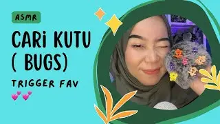 ASMR Cari Kutu yang kalian tunggu | fny asmr |