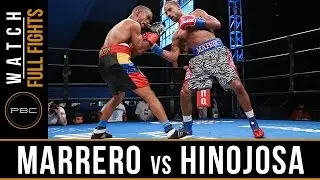 Marrero vs Hinojosa FULL FIGHT: August 21, 2016 - PBC on NBCSN