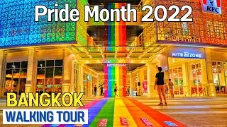 🇹🇭 PRIDE MONTH 2022 at SAMYAN MITRTOWN, BANGKOK | Walking Tour #3