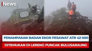 Detik-detik Penemuan Badan Ekor ATR 42-500 Terlihat di Lereng Puncak Bulusaraung |Breaking News 18/1