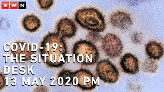 Covid-19 - Situation Desk - 13 May 2020 PM