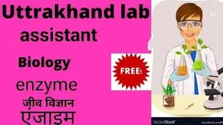 Uttarakhand lab assistant enzyme