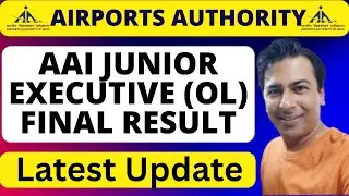 AAI JE Result 2025: AAI Junior Executive (OL) Result 2025 | AAI Next Vacancy | AAI Updates |
