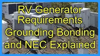 RV Generator Requirements Grounding Bonding and NEC Explained