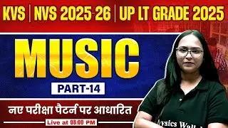 KVS NVS Music Classes | Music for KVS PRT 2025 | Music for UP LT Grade by Shivani Ma'am #14
