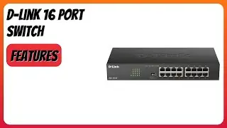 REVIEW (2025): D-Link 16 Port Switch. Features