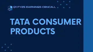 Tata Consumer Products Q1 FY24-25 Earnings Conference Call