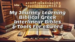 📚 Learning Biblical Greek   - My Journey