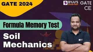 Learn Formulas of Soil Mechanics | GATE 2024 Civil Engineering | BYJU'S GATE