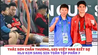 HIểu Minh - Thái Sơn phẫu thuật, U23 Việt Nam đã biết sợ - HLV Kim Sang Sik